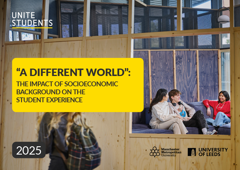 The front cover of Unite Students' new report: 'A different world: The impact of socioeconomic background on the student experience.' (2025) The cover shows three students socialising in a Unite Students property.